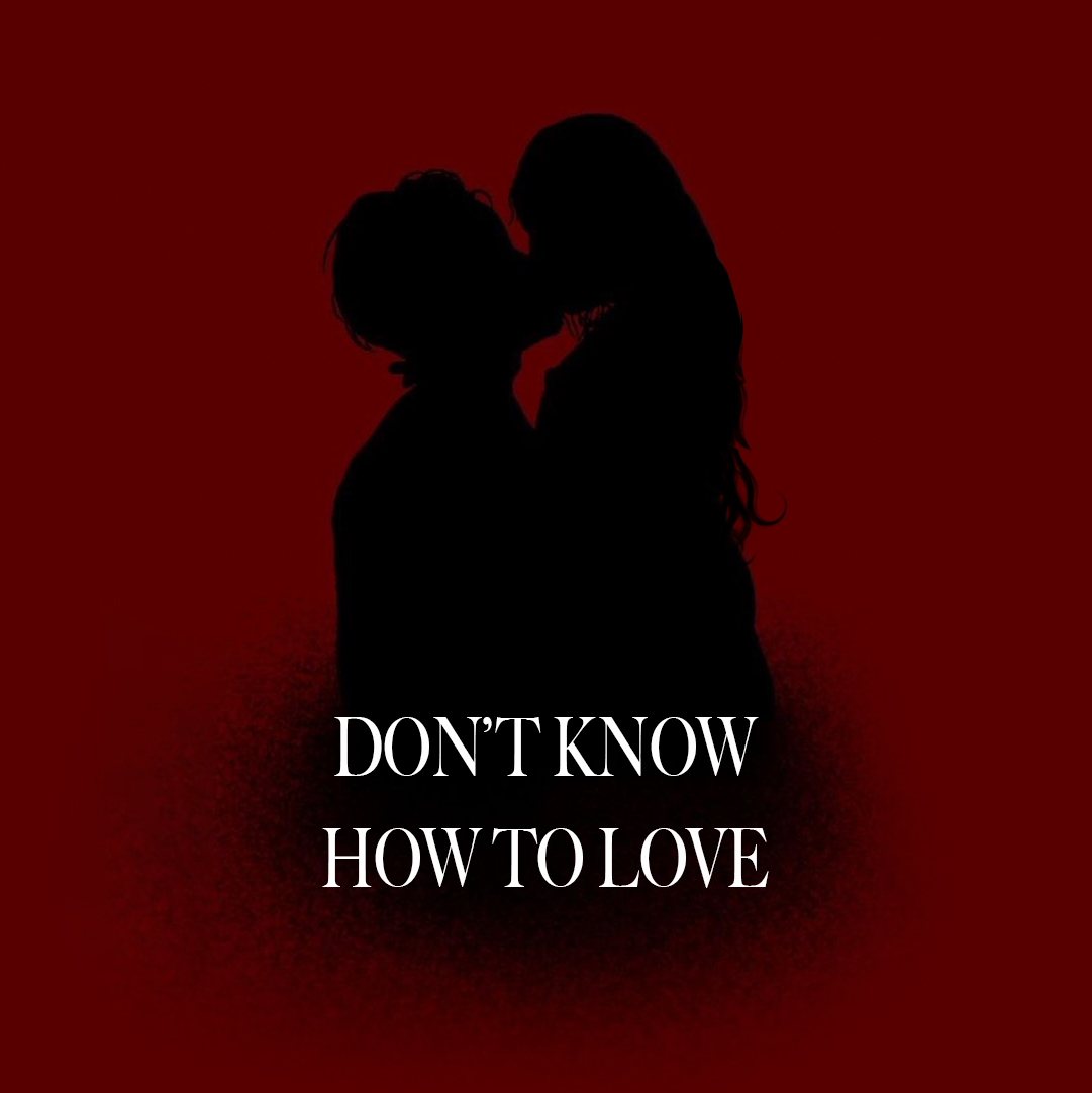 Don't Know How To Love — single cover